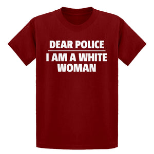 Youth Dear Police: I am a white woman. Kids T-shirt