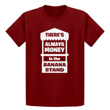 Youth There's Always Money in the Banana Stand Kids T-shirt