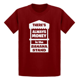 Youth There's Always Money in the Banana Stand Kids T-shirt