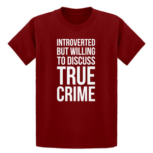 Youth Introverted But Willing to Discuss True Crime Kids T-shirt