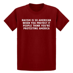 Youth Racism is so American Kids T-shirt