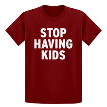 Youth STOP HAVING KIDS Kids T-shirt