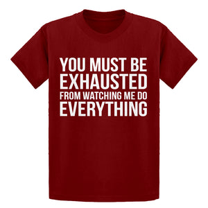 Youth You Must be Exhausted Kids T-shirt