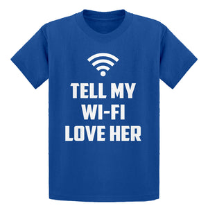 Youth Tell My WI-FI Love Her Kids T-shirt