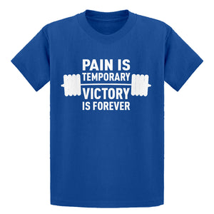 Youth Pain is Temporary Victory is Forever Kids T-shirt