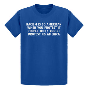 Youth Racism is so American Kids T-shirt