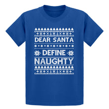 Youth Dear Santa Define Naughty Kids T-shirt