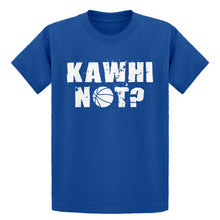 Youth Kawhi Not? Kids T-shirt