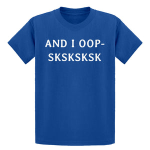 Youth And I OOP- Sksksksk Kids T-shirt