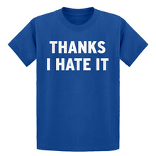 Youth Thanks, I Hate It Kids T-shirt