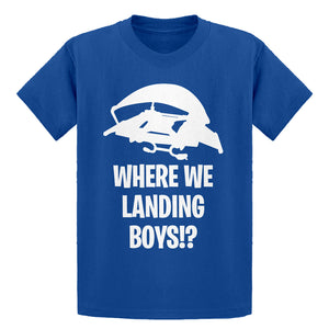 Youth Where We Landing Boys?! Kids T-shirt