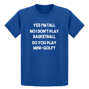 Youth Yes I'm Tall Kids T-shirt