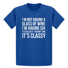Youth Its Called a Tasting and It's Classy Kids T-shirt