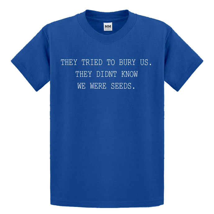 Youth They Tried to Bury Us Kids T-shirt