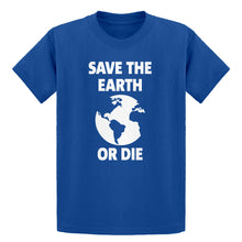 Youth Save the Earth or Die Kids T-shirt