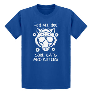 Youth Hey all you Cool Cats and Kittens Kids T-shirt
