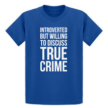 Youth Introverted But Willing to Discuss True Crime Kids T-shirt