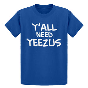 Youth Yall Need Yeezus Kids T-shirt