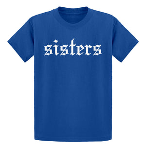 Youth SISTERS Kids T-shirt