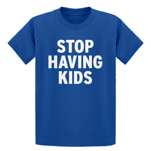 Youth STOP HAVING KIDS Kids T-shirt
