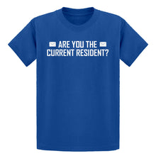 Youth Are you the Current Resident? Kids T-shirt