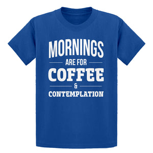 Youth Mornings are for Coffee and Contemplation Kids T-shirt
