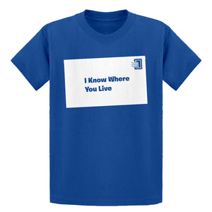 Youth I Know Where You Live Kids T-shirt