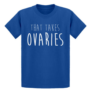 Youth That Takes Ovaries Kids T-shirt