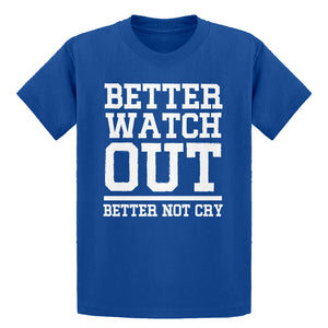Youth Better Watch Out Better Not Cry Kids T-shirt