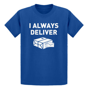 Youth I Always Deliver Kids T-shirt