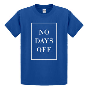 Youth No Days Off Ever Kids T-shirt